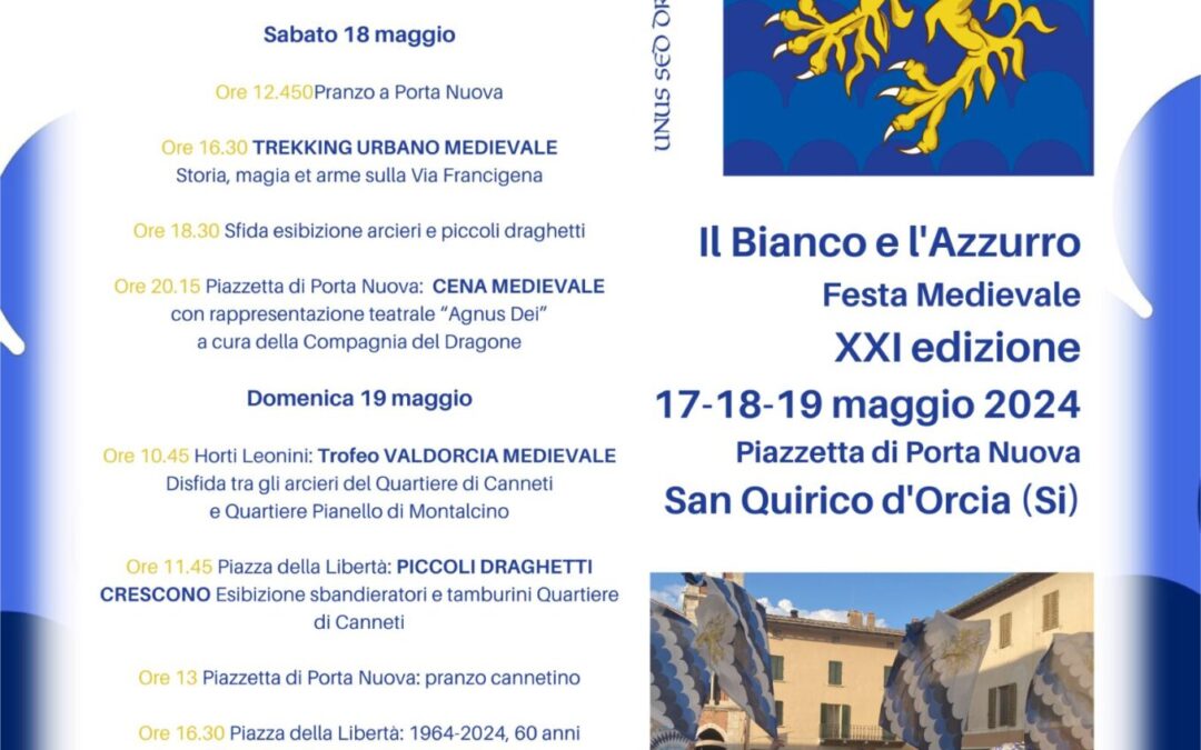 Il Bianco e l’Azzurro 21esima edizione. Dal 17 al 19 maggio la festa medievale dei Canneti a San Quirico d’Orcia